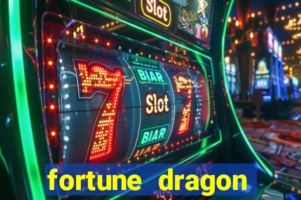 fortune dragon ganho certo